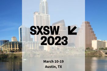 What’s Next in the World of Technology at SXSW