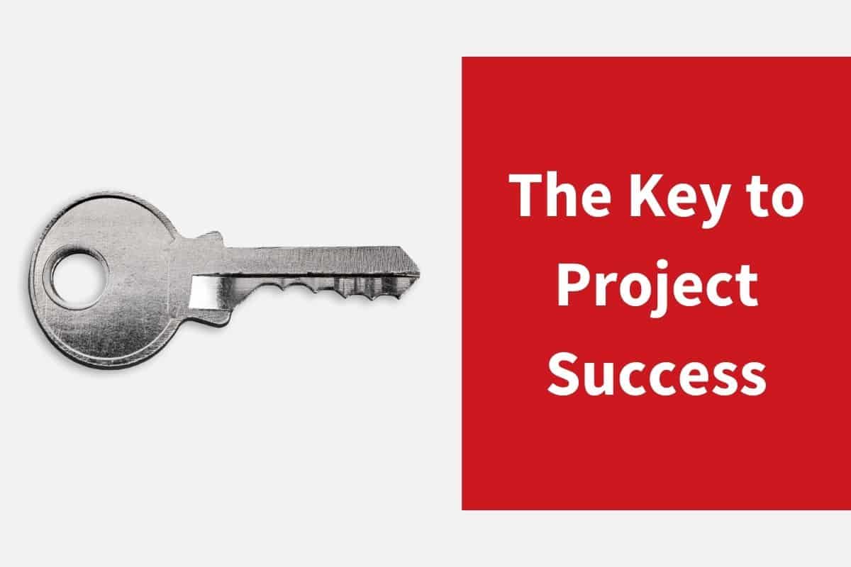 The Key to Project Success