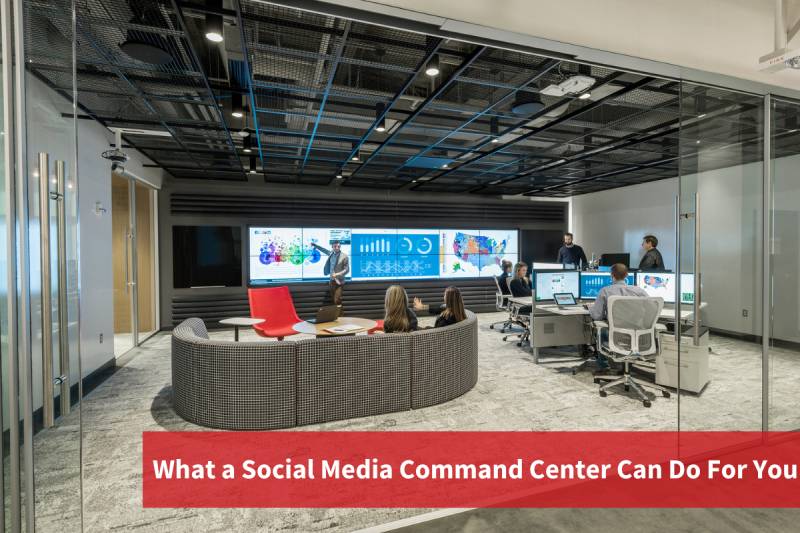 What a Social Media Command Center Can Do For You