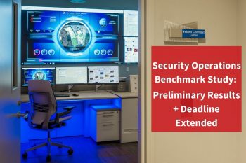 Security Operations Benchmark Study: Preliminary Results + Deadline Extended