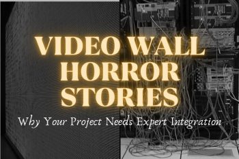 Video Wall Horror Stories: Why Your Project Needs Expert Integration text over server background