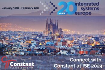 Constant Technologies at Integrated Systems Europe 2024