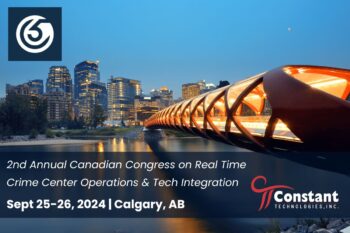 Constant is honored to be a Bronze sponsor of the 2nd Annual Canadian Congress on Real-Time Crime Center Operations & Tech Integration