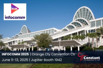 Constant Technologies at InfoComm 2025
