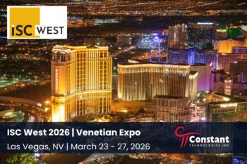 Constant Technologies to Attend ISC West 2026