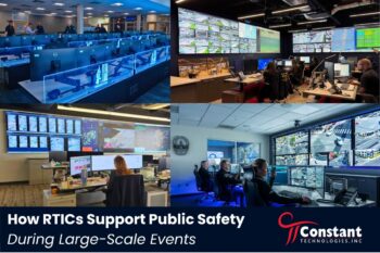 How RTICs Support Public Safety During Large-Scale Events