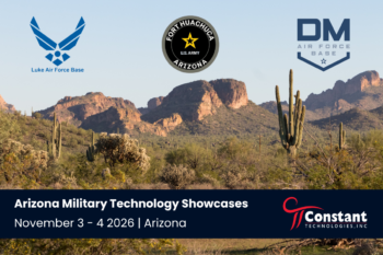 Constant Technologies to Exhibit at Three Arizona Military Technology Showcases
